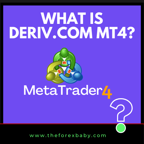 What Is Deriv.com MT4
